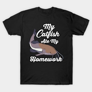 My Catfish Ate My Homework T-Shirt